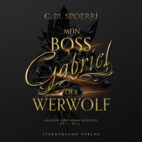 Gabriel: Mein Boss, der Werwolf - C.M. Spoerri - Hörbuch