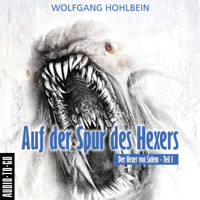 Auf der Spur des Hexers - Der Hexer von Salem 1 (Gekürzt) - Wolfgang Hohlbein - Hörbuch