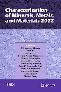 Characterization of Minerals, Metals, and Materials 2022 -  - E-Book