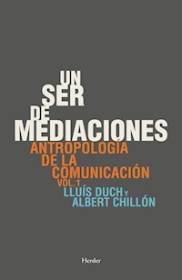 Un ser de mediaciones - Lluís Duch Álvarez - E-Book