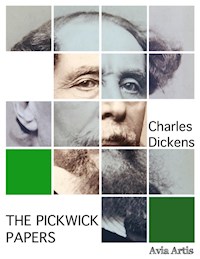 The Pickwick Papers - Charles Dickens. - E-Book