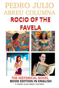 Rocio Of The Favela - Pedro Julio Abreu Columna, Vanllelys Abreu Sànchez - E-Book