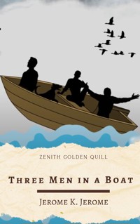Three Men in a Boat - Jerome K.  Jerome - E-Book