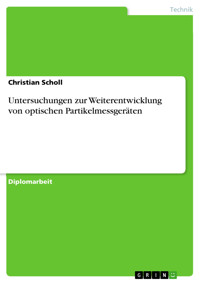 Untersuchungen zur Weiterentwicklung von optischen Partikelmessgeräten - Christian Scholl - E-Book