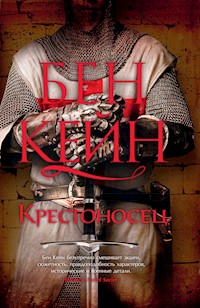 Крестоносец - Бен Кейн - E-Book