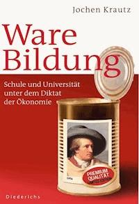 Ware Bildung - Jochen Krautz - E-Book