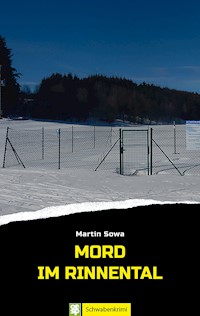 Mord im Rinnental - Martin Sowa - E-Book