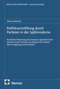 Politikvermittlung durch Parteien in der Spätmoderne - Marcel Valentin - E-Book