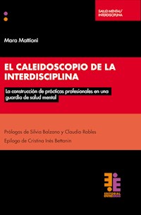 El caleidoscopio de la interdisciplina - Mara Mattioni - E-Book