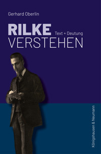 Rilke verstehen - Gerhard Oberlin - E-Book
