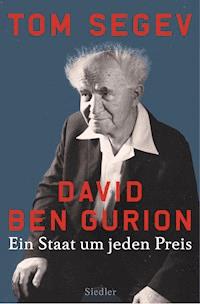 David Ben Gurion - Tom Segev - E-Book