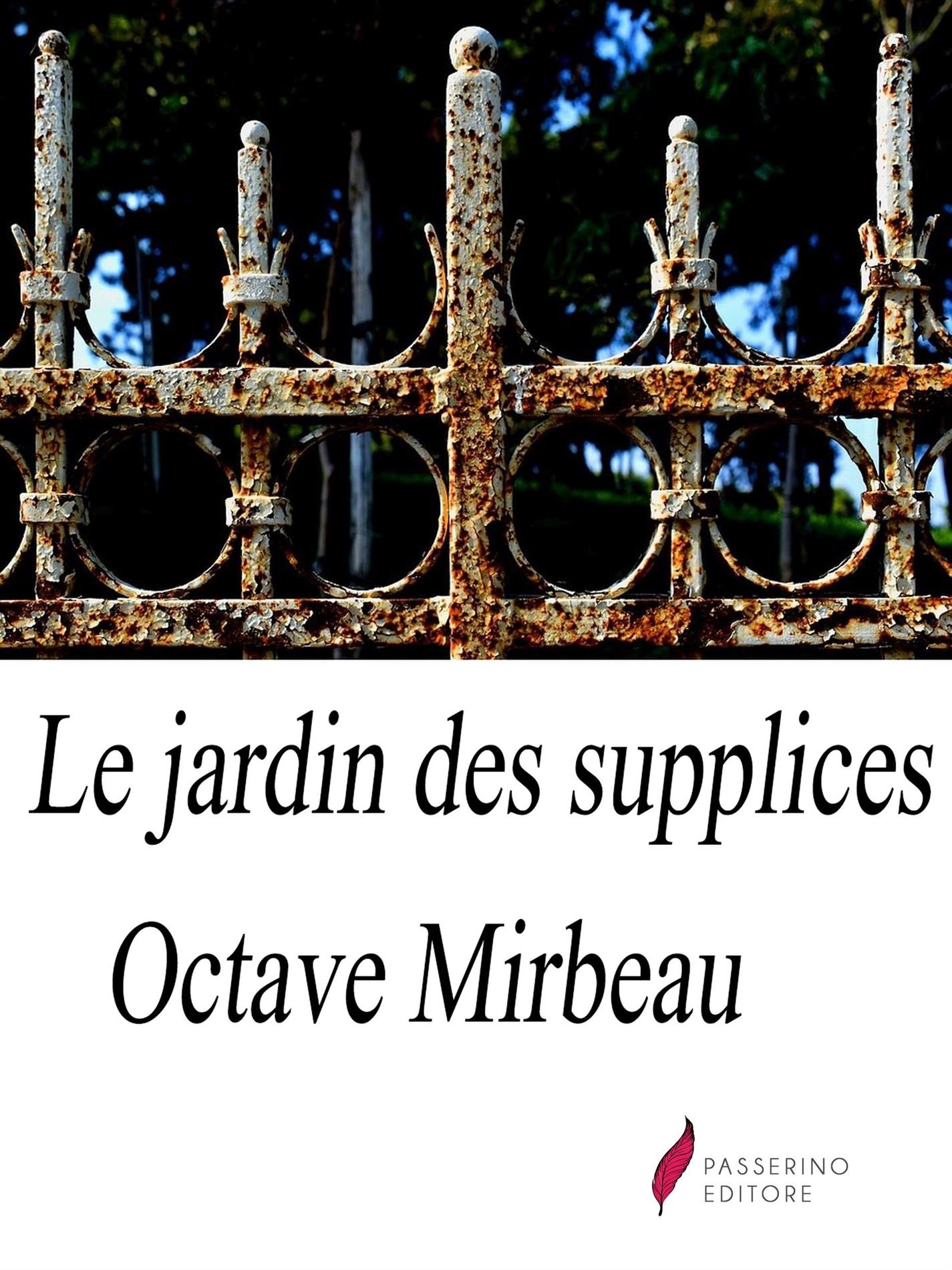 Le Jardin des supplices - Octave Mirbeau - E-Book