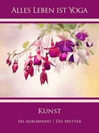 Kunst - Sri Aurobindo - E-Book