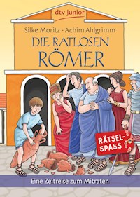 Die ratlosen Römer - Silke Moritz - E-Book