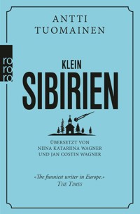 Klein-Sibirien - Antti Tuomainen - E-Book