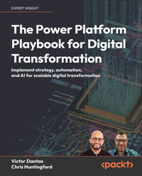 The Power Platform Playbook for Digital Transformation - Victor Dantas - E-Book
