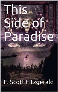 This Side of Paradise - F.Scott Fitzgerald - E-Book