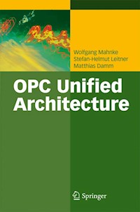 OPC Unified Architecture - Wolfgang Mahnke - E-Book