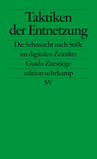 Taktiken der Entnetzung - Guido Zurstiege - E-Book