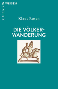 Die Völkerwanderung - Klaus Rosen - E-Book