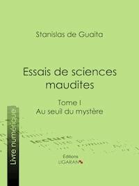 Essais de sciences maudites - Ligaran - E-Book