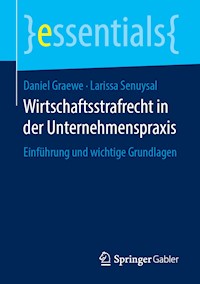 Wirtschaftsstrafrecht in der Unternehmenspraxis - Daniel Graewe - E-Book