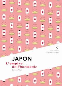Japon : L'empire de l'harmonie - Corinne Atlan - E-Book