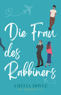 Die Frau des Rabbiners - Amelia Doyle - E-Book