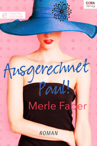Ausgerechnet Paul! - Merle Faber - E-Book
