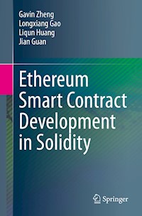 Ethereum Smart Contract Development in Solidity - Gavin Zheng - E-Book