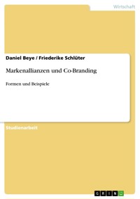 Markenallianzen und Co-Branding - Daniel Beye - E-Book