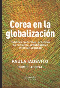 Corea en la globalización - Paula Iadevito - E-Book