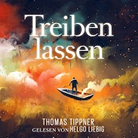 Treiben lassen - Thomas Tippner - Hörbuch