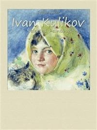 Ivan Kulikov: Selected Paintings - Bogdan Vasilev - E-Book