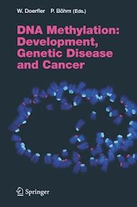 DNA Methylation: Development, Genetic Disease and Cancer - - E-Book
