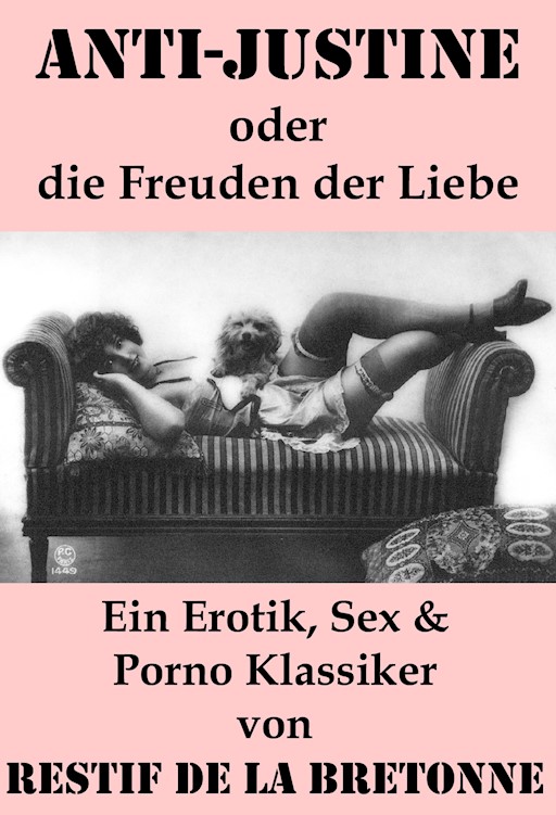 Anti-Justine oder die Freuden der Liebe (Ein Erotik, Sex & Porno Klassiker)  - Restif de la Bretonne - E-Book - Legimi online