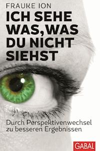 Ich sehe was, was du nicht siehst - Frauke Ion - E-Book