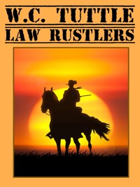 Law Rustlers - W.C. Tuttle - E-Book
