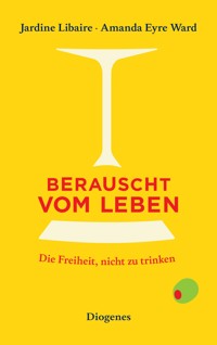 Berauscht vom Leben - Jardine Libaire - E-Book