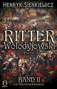 Ritter Wolodyjowski. Band II - Henryk Sienkiewicz - E-Book