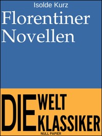 Florentiner Novellen - Isolde Kurz - E-Book