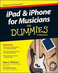iPad and iPhone For Musicians For Dummies - Ryan C. Williams - E-Book