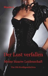 Der Lust verfallen - Marie L. - E-Book