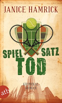 Spiel Satz Tod - Janice Hamrick - E-Book