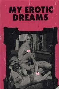 My Erotic Dreams - Erotic Novel - Sand Wayne - E-Book