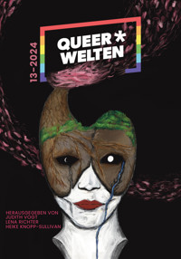 Queer*Welten 13-2024 - Das queerfeministische Phantastikmagazin - Martina John - E-Book