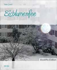Eisblumenfee - Petra Soreia - E-Book
