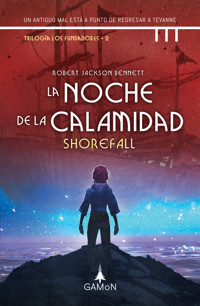 La noche de la calamidad - Robert Jackson Bennett - E-Book