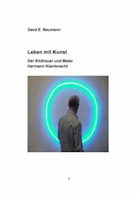 Leben mit Kunst - Gerd E. Neumann - E-Book