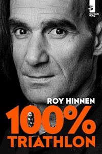 100 Prozent Triathlon - Roy Hinnen - E-Book